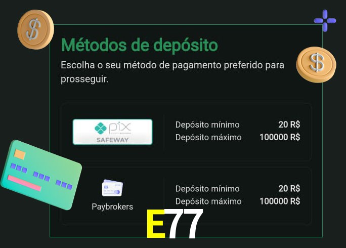 O cassino E77bet oferece uma grande variedade de métodos de pagamento